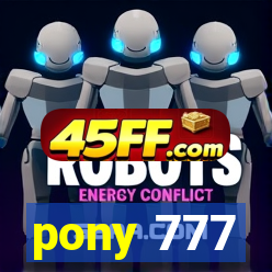 pony 777
